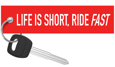 Life is Short, Ride Fast - Motorcycle Keychain