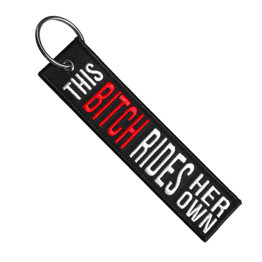 This Bitch Rides Her Own - Motorcycle Keychain