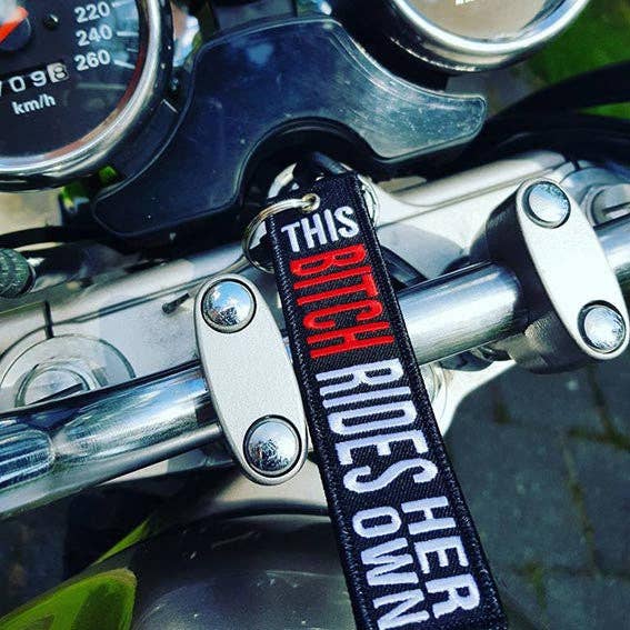 This Bitch Rides Her Own - Motorcycle Keychain