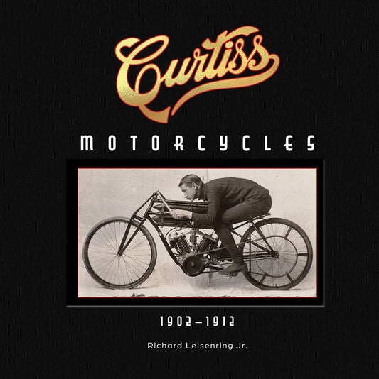Curtiss Motorcycles: 1902–1912