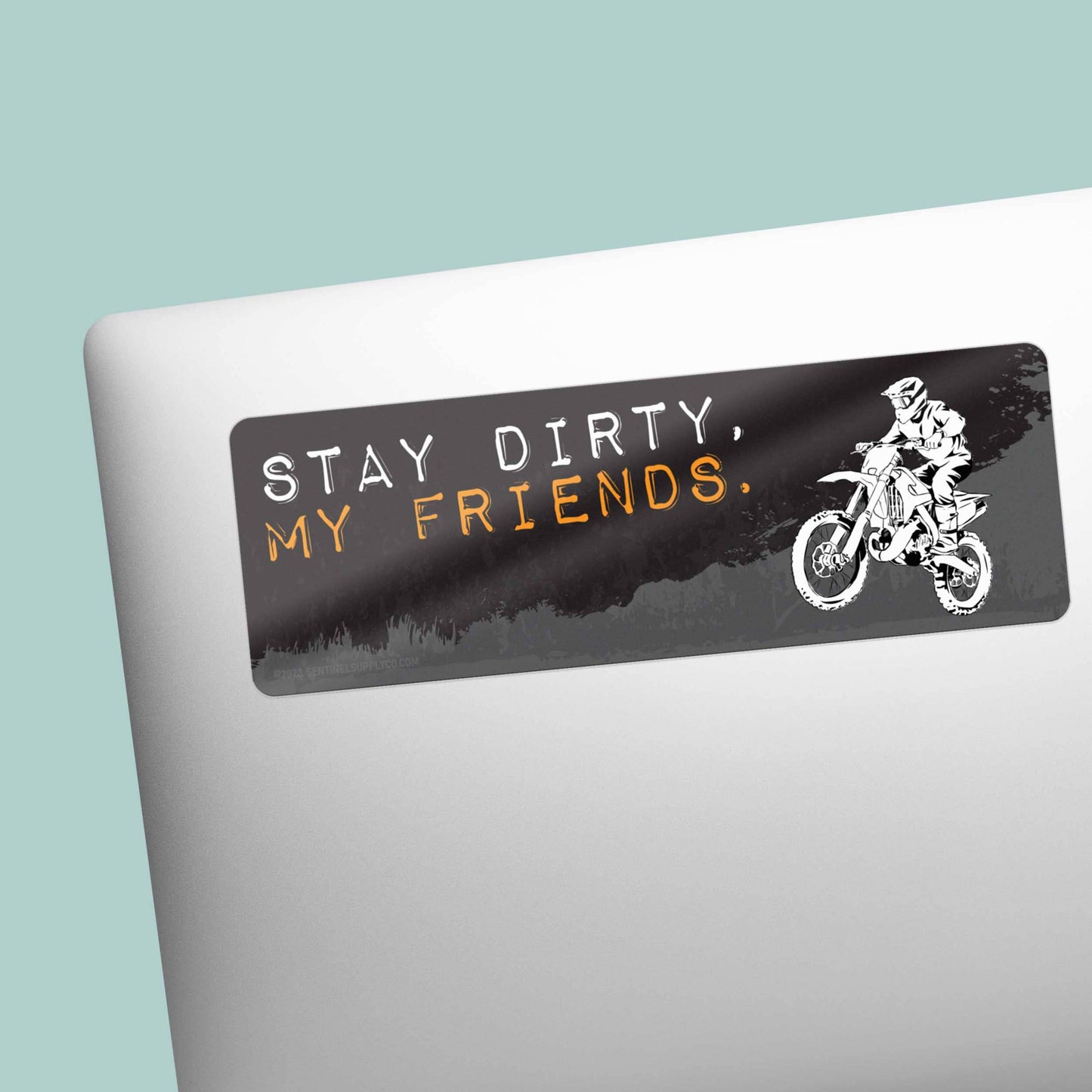 Stay Dirty My Friends Dirtbike Bumper Sticker