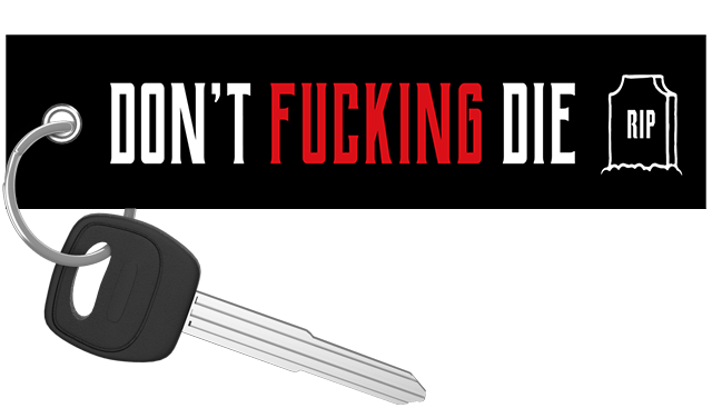 Don't Die - Motorcycle Keychain