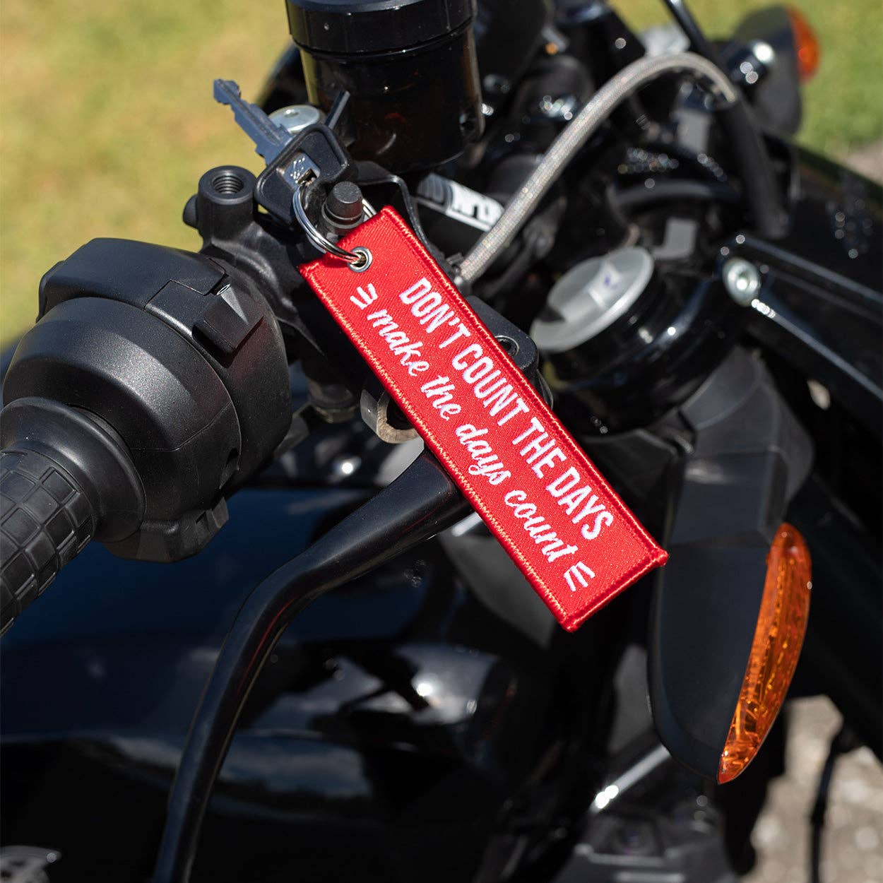 Don't Count The Days - Motorcycle Keychain